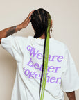 BETTER TOGETHER T-SHIRT / WHITE