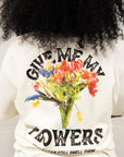 GIVE ME MY FLOWERS T-SHIRT / WHITE
