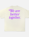 BETTER TOGETHER T-SHIRT/CREAM
