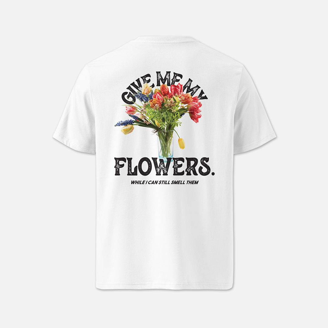 GIVE ME MY FLOWERS T-SHIRT / WHITE