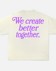 BETTER TOGETHER T-SHIRT / CREAM